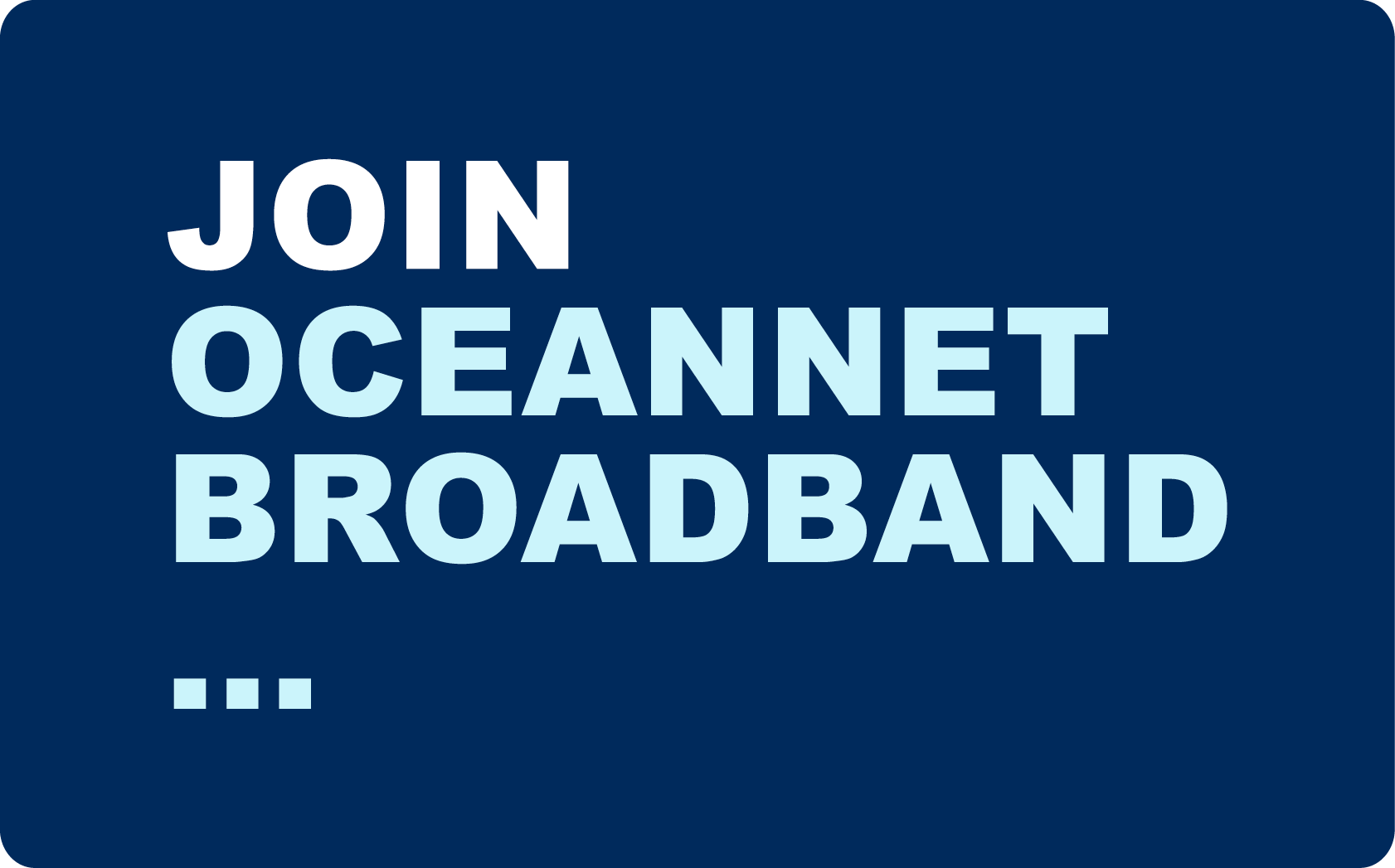 Join OceanNet Broadband